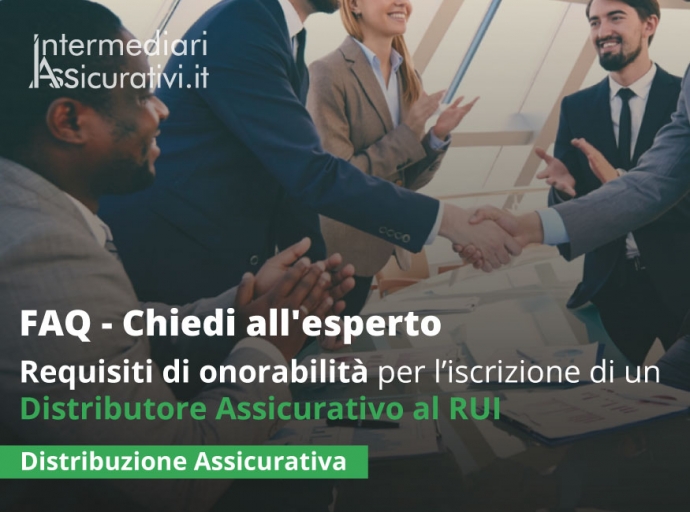 Quali sono i requisiti di onorabilità per l’iscrizione di un Distributore Assicurativo al RUI?